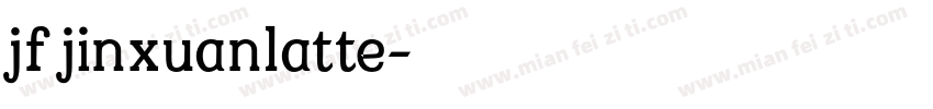 jf jinxuanlatte字体转换